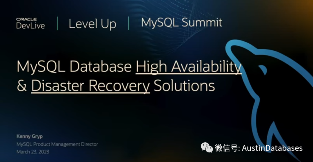 MySQL  全球大会summit 2023年度 --- MySQL 高可用和灾备  （音译）_MySQL_03