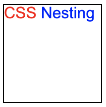 现代 CSS 解决方案：原生嵌套（Nesting）_嵌套_02