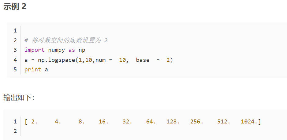 1 
3 import numpy as np 
5 print a 
32. 
base 
64. 
2) 
128. 
256 . 
512. 
le24.] 
4. 
8. 
16. 
2 